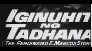 Iginuhit ng Tadhana  Ferdinand E Marcos Biopic [upl. by Mcfarland]