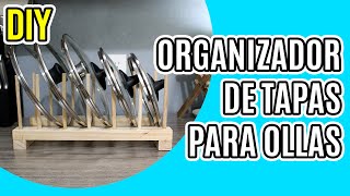 Cómo hacer un ORGANIZADOR de TAPAS para OLLAS súper fácil y reciclando madera [upl. by Haiasi620]