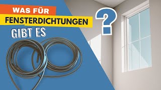 Verschiedene Arten von Fensterdichtungen [upl. by Ihel]