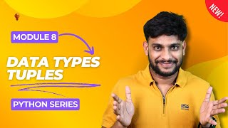 Data Types Tuples  Part 8  Python Series [upl. by Caye590]