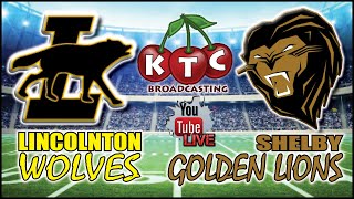 Lincolnton Wolves  Shelby Golden Lions  Round 2 NC2A Football Playoffs KTC Broadcasting 110923 [upl. by Caldeira]