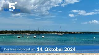 Nachrichten am 14 Oktober 2024  5 Minuten Mallorca – der InselPodcast 1071 [upl. by Veneaux688]