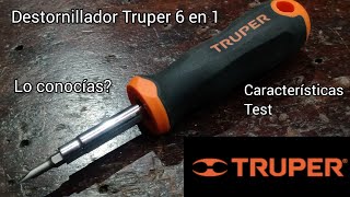 Destornillador 6 en 1 Truper screwdriver [upl. by Adnirem715]