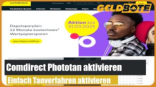 💰 Comdirect Phototan aktivieren – Einfach Tanverfahren aktivieren 🏦🏦 [upl. by Pinzler]