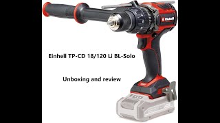 Einhell TPCD 18120 Li BLSolo  unboxing and review [upl. by Holli]