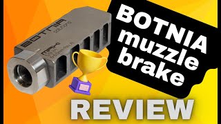 Botnia Solutions Muzzle Brake review [upl. by Nyved]