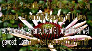 Enige gezangen Gezang 11 quot Bedezang na het eten quot Karaoke Lyrics [upl. by Greer]