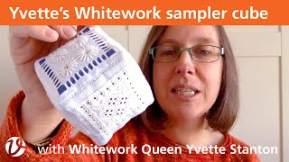 White Threads FlossTube 11 – Whitework sampler cube [upl. by Romelle214]