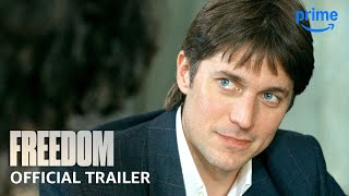 Freedom  Official Trailer  Prime Video [upl. by Lucie]