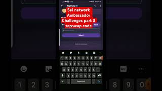 Sei network Ambassador Challenges part 3 tapswap code [upl. by Suehtomit]