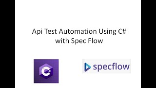 Api Test Automation using c with specflow basics 1 [upl. by Hallee]