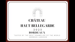 Château Haut Bellegarde  2023  Bordeaux [upl. by Llertram84]