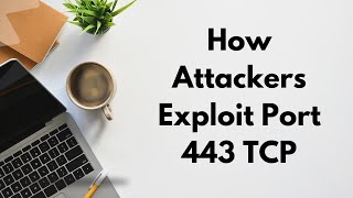 How Attackers Exploit Port 443 TCPP Protecting Your Secure Connections [upl. by Bernard698]