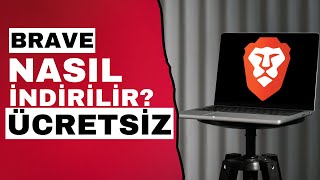 Brave Browser Tarayıcı Nasıl İndirilir  Ücretsiz Tarayıcılar [upl. by Wolbrom169]