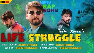 LIFE STRUGGLE  Sethi Xpress  New Hindi Rap Song 2022 Proud by KashPrinceMusic [upl. by Sirromal505]