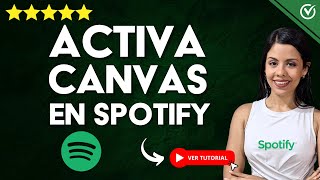 Cómo ACTIVAR CANVAS en Spotify  📽️ Activa los Videos Cortos de Spotify 🎧 [upl. by Croom341]