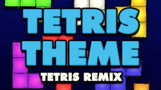 Tetris  Tetris Theme Type A Remix [upl. by Ailisab]