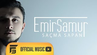 Emir Şamur  Saçma Sapan [upl. by Furiya]