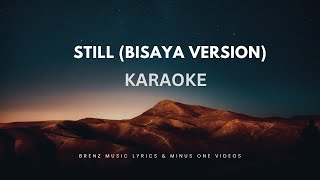 Still Bisaya version karaoke lower key [upl. by Ylehsa]