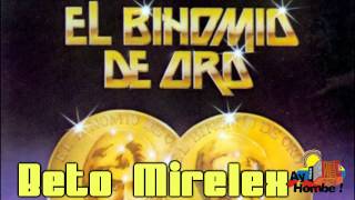 No pasara lo mismo Binomio de Oro Con Letra HD Ay Hombe [upl. by Waxler]