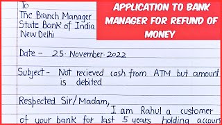 Application to bank manager for refund of money Cash not received from atm but amount debited [upl. by Hanauq95]