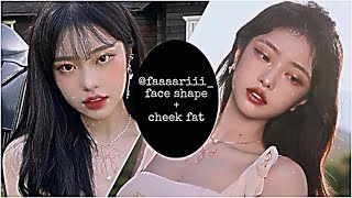 faaaariii face shape  cheek fat CC   sub requested [upl. by Cuttler]