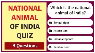 National Animal of India Quiz  9 Questions  India General Knowledge  National Symbols of India [upl. by Aizahs]