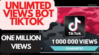 Tiktok Unlimited Views Bot ll 1 Millon Views on tiktok Free amp Live ll Tiktok Views Free on MOBILE [upl. by Talbot457]