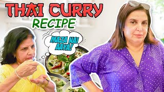 Maine Banayi Meri Sasu Maa Ki Favorite Veg ThaiÂ Curry FarahKhanK [upl. by Adnahsed]