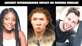 Impact of Interbreeding with Neanderthals Denisovans on Modern Humans  Scientific Opinion [upl. by Nayrb503]