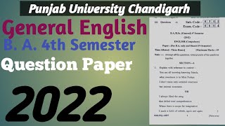 B ABachlor of Arts 4th Semester General English Question Paper 2022 Punjab University Chandigarh [upl. by Erodoeht]