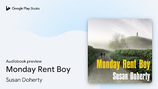 Monday Rent Boy by Susan Doherty · Audiobook preview [upl. by Nevak]