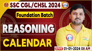 SSC CGL amp CHSL 2024 SSC CHSL Calendar Reasoning Class Foundation Batch Reasoning Class Rohit Sir [upl. by Enyamrahc]