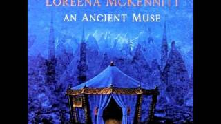 Loreena McKennitt  Incantation [upl. by Rabma]