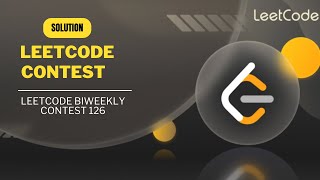 LIVE BIWEEKLY CONTEST 126 SOLUTION LEETCODE ALL SOLUTION C JAVA contest leetcode [upl. by Trellas]