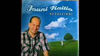 Jouni Raitio Kesäleikki [upl. by Sloatman512]