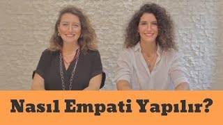 Empati Nedir Nasıl Yapılır [upl. by Allare]