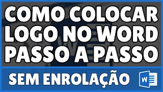 Como Colocar Logo no Word [upl. by Veats]