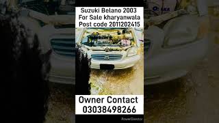 Suzuki Belano 2003 For Sale kharyanwalaPost code 2011202415 automobile automobile automobilenews [upl. by Eima]