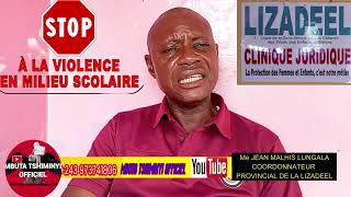 🤼 Prévention des VBG en milieu scolaire 🎤📢Me Jean Malhis Lungala de LIZADEEL [upl. by Hurwit806]