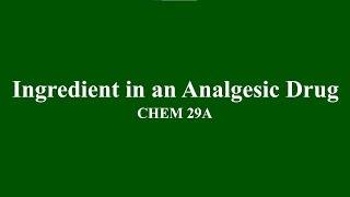 Isolation of the Active Ingredient in an Analgesic Drug [upl. by Arlo634]