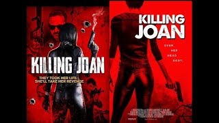 KILLING JOAN Official Movie HD Trailer 2018 [upl. by Linad464]