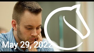 IM John Bartholomew Lichess Plays May 29 2022 [upl. by Boar]