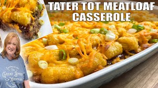 TATER TOT MEATLOAF CASSEROLE  How To Make a Tater Tot Casserole [upl. by Othelia]