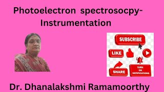 Photoelectron spectrosocpy Instrumentation [upl. by Asilej]