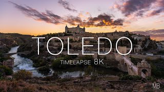 TOLEDO Timelapse  8K [upl. by Anamuj]