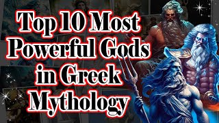 Top 10 Most Powerful Gods in Greek Mythology [upl. by Sidwohl665]