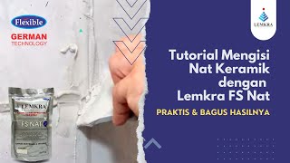 Tutorial Mengisi Nat Keramik dengan LEMKRA FS NAT  Fleksibel  Waterproof  Perekat Keramik [upl. by Kevon36]