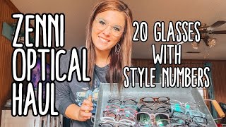 ZENNI OPTICAL REVIEW HAUL NOT SPONSORED 20 PAIR WITH STYLE NUMBERS [upl. by Ranite336]