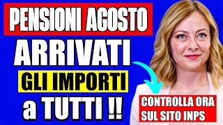 PENSIONI AGOSTO 👉 IMPORTI GIÀ ARRIVATI A TUTTI DA OGGI❗️VERIFICA SUBITO SUL SITO INPS ✅ [upl. by Spevek14]